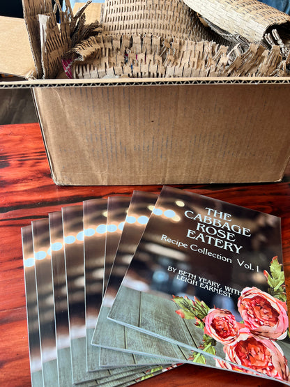 The Cabbage Rose Eatery Recipe Collection Vol.1